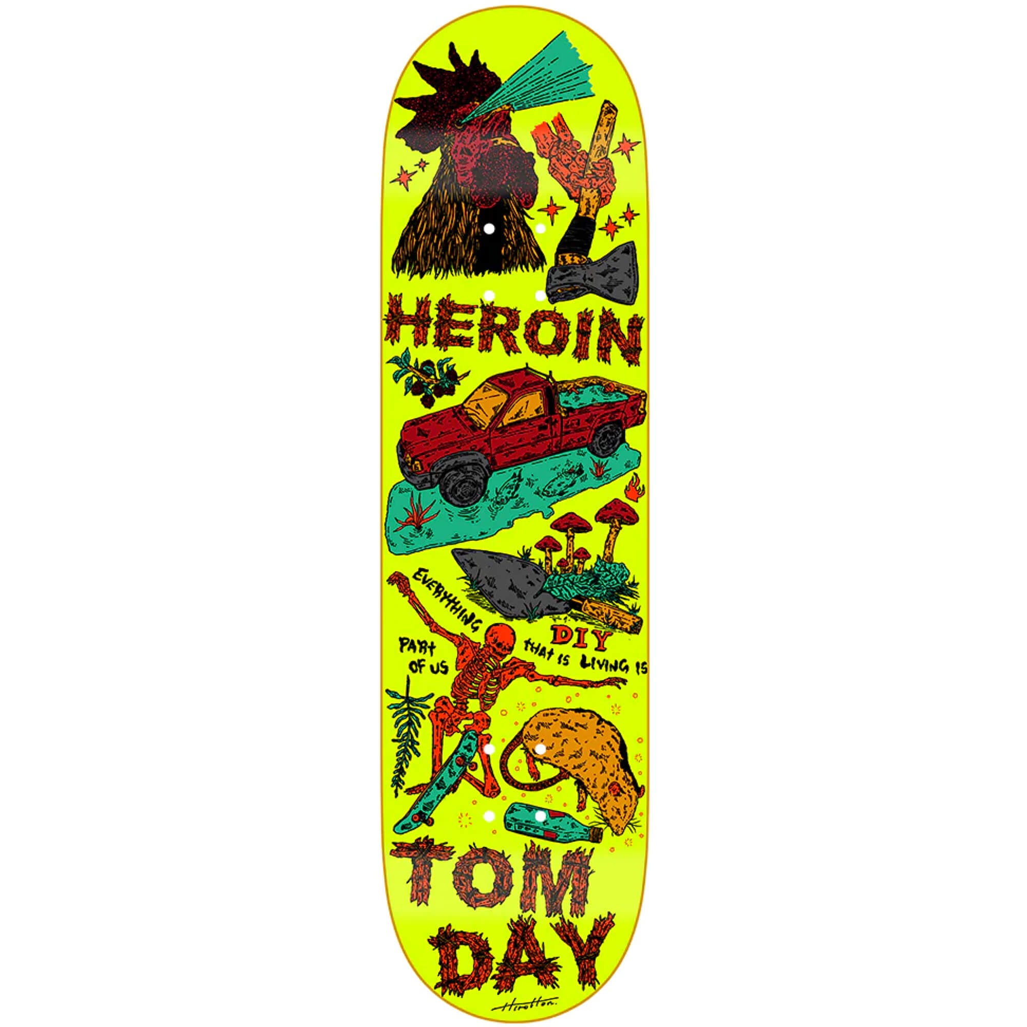 Heroin Skateboards Tom Day Life Pro Deck 8.625"