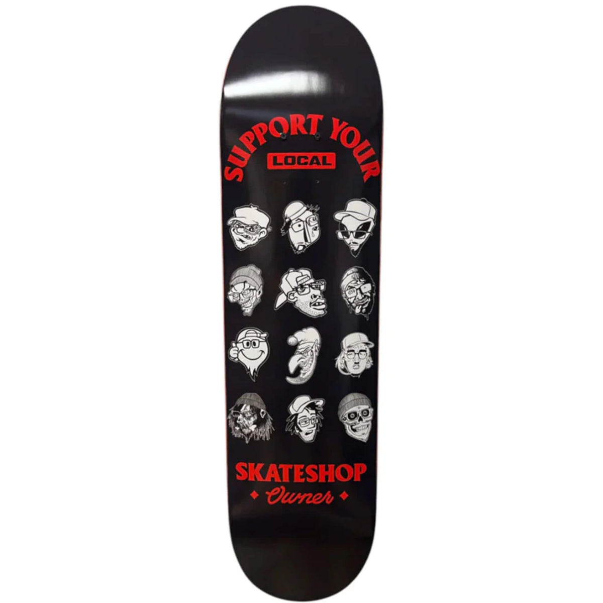 Support Your Local Skate Shop Owner Skateboard Deck SSD 2025